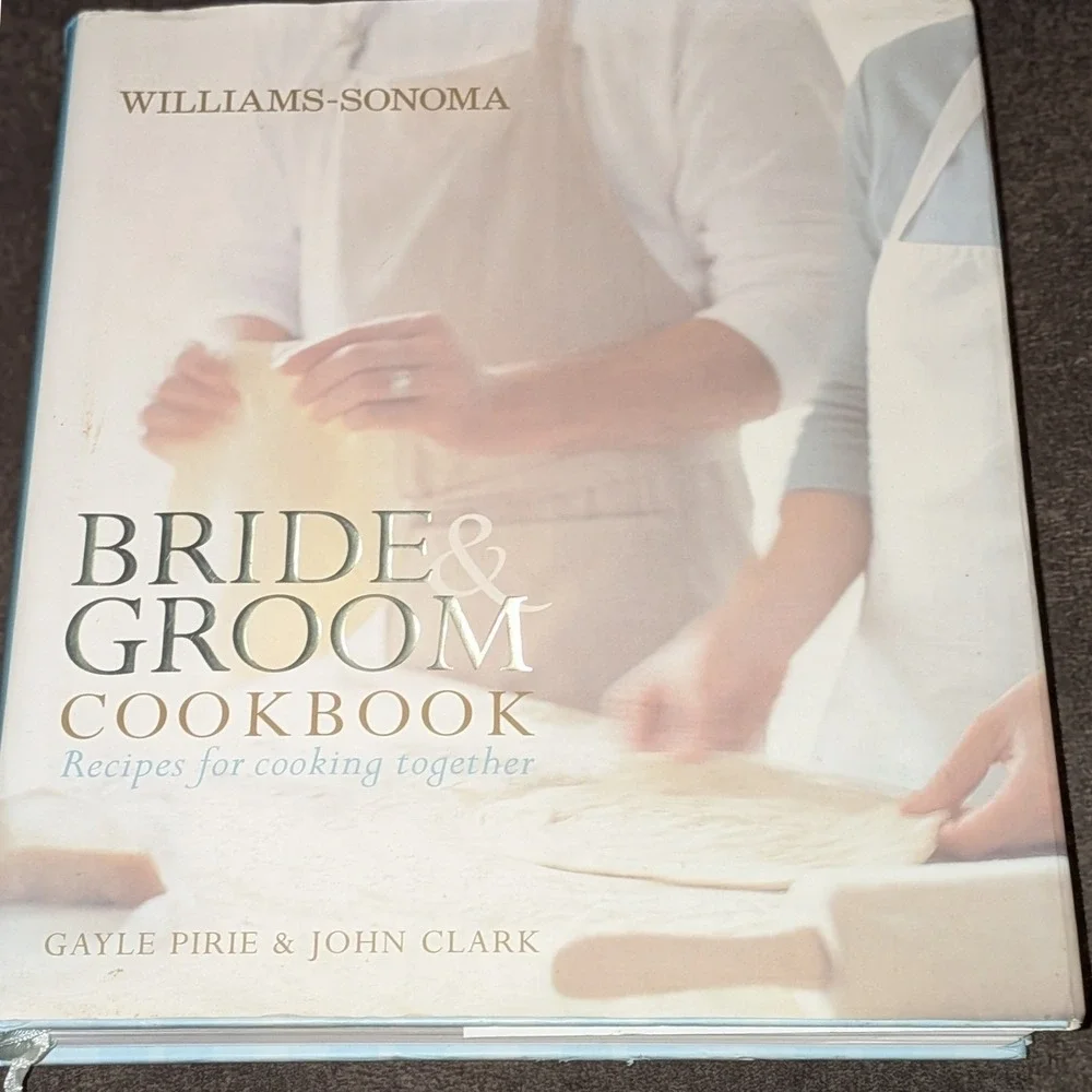 Williams-Sonoma Bride & Groom Cookbook Recipes for Cooking Together Hardcover